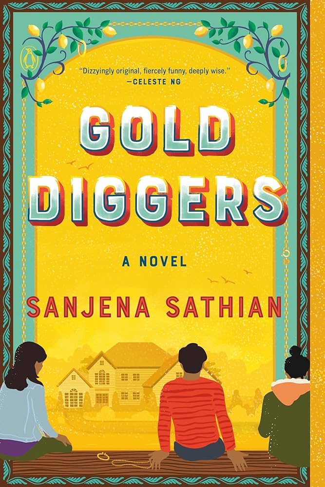 Book cover of Gold Diggers by Sanjena Sathian, winner of the 2023 Townsend Prize for Fiction.
